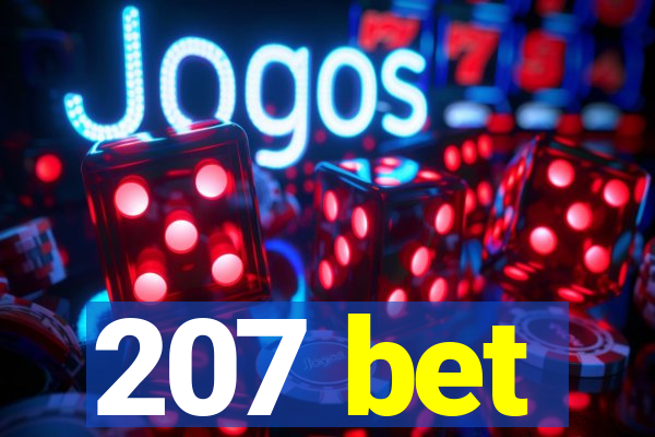 207 bet